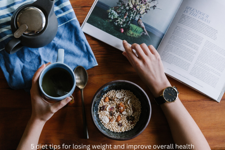 5 diet tips for losing weight and improve overall health