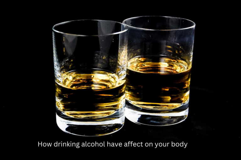 How drinking alcohol have affect on your body