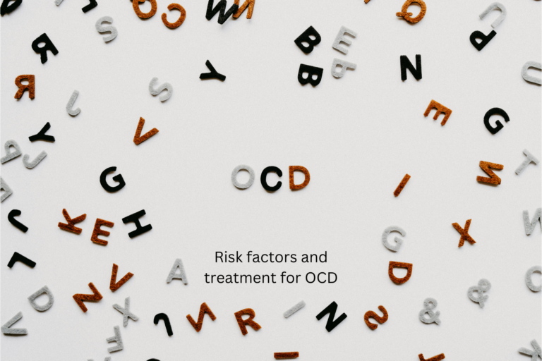 Risk factors and treatment for OCD